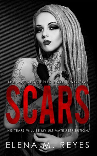 Scars, Elena M. Reyes - Ebook - 9781511575584