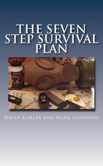 The Seven Step Survival Plan, Mark Goodwin - Paperback - 9781511618885