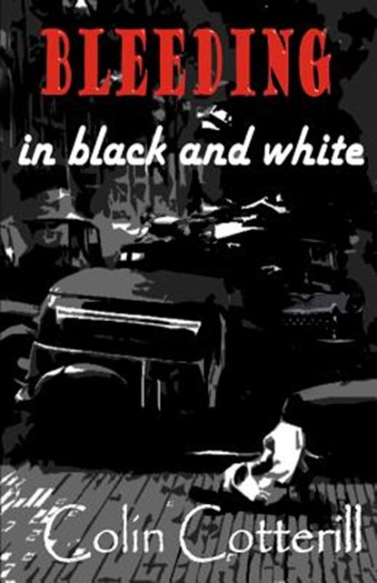 Bleeding in Black and White, Colin Cotterill - Paperback - 9781511671293