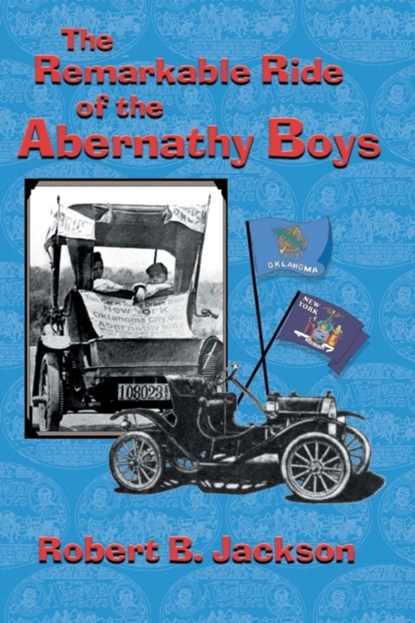 The Amazing Ride of the Abernathy Boys, Robert B (Duke University Durham North Carolina) Jackson - Paperback - 9781511687980