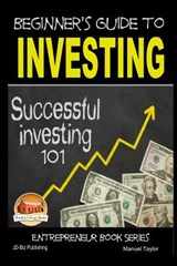 Beginner's Guide to Investing - Successful Investing 101 - John Davidson - 9781511762465