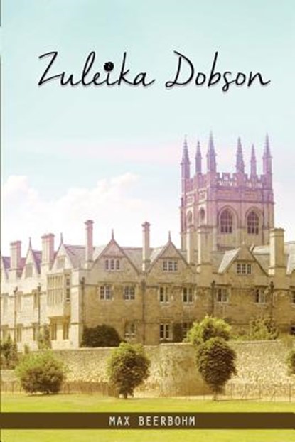 Zuleika Dobson, Max Beerbohm - Paperback - 9781511773713