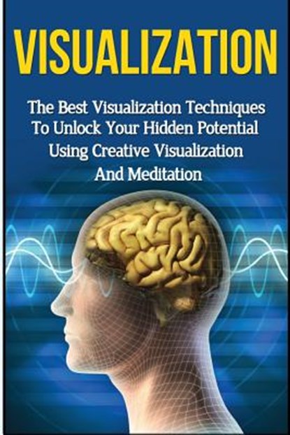 Visualization: The Ultimate 2 in 1 Visualization Techniques Box Set: Book 1: Visualization + Book 2: Visualization Techniques, Kevin Anderson - Paperback - 9781511785266