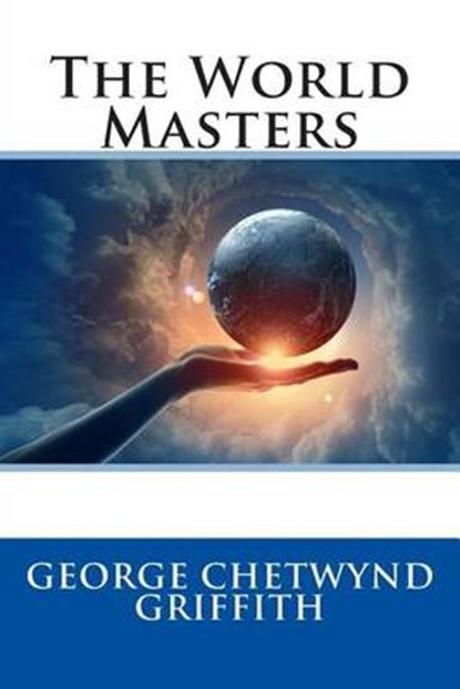 The World Masters, GRIFFITH,  George Chetwynd - Paperback - 9781511832663