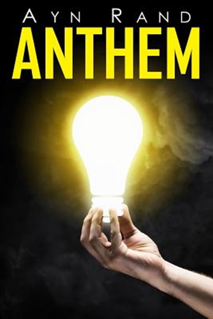 Anthem, Ayn Rand - Paperback - 9781511869355