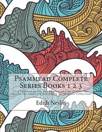 Psammead Complete Series Books, NESBIT,  Edith - Paperback - 9781511997591