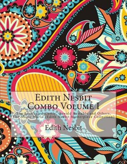 Edith Nesbit Combo Volume I, NESBIT,  Edith - Paperback - 9781512010541