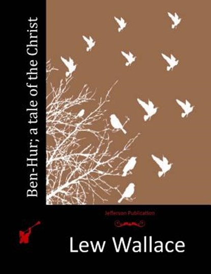 Ben-Hur; a tale of the Christ, Lew Wallace - Paperback - 9781512111705