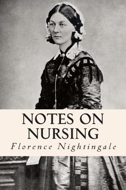 Notes on Nursing, Florence Nightingale - Paperback - 9781512261110