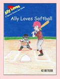 Ally Loves Softball | Ce Butler | 