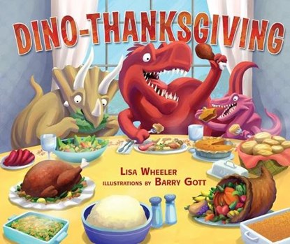 Dino-Thanksgiving, Lisa Wheeler - Gebonden - 9781512403183