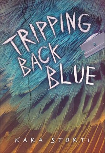 Tripping Back Blue, Kara Storti - Ebook - 9781512407648