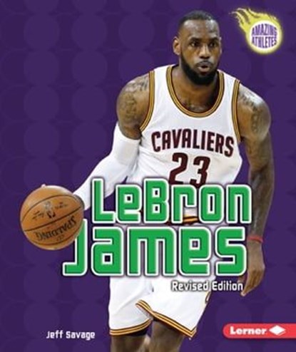 LeBron James, Jeff Savage - Ebook - 9781512407679