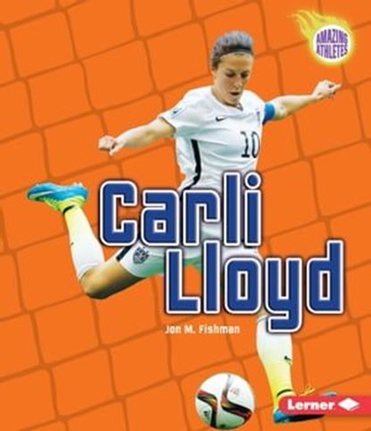 Carli Lloyd, Jon M Fishman - Ebook - 9781512408720