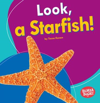 Look, a Starfish!, Tessa Kenan - Paperback - 9781512415131