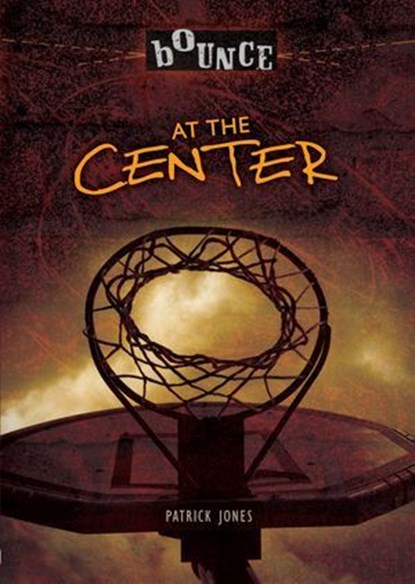 At the Center, Patrick Jones - Ebook - 9781512419245