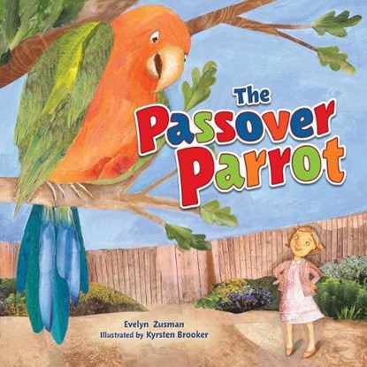 The Passover Parrot, ZUSMAN,  Evelyn - Gebonden - 9781512428827