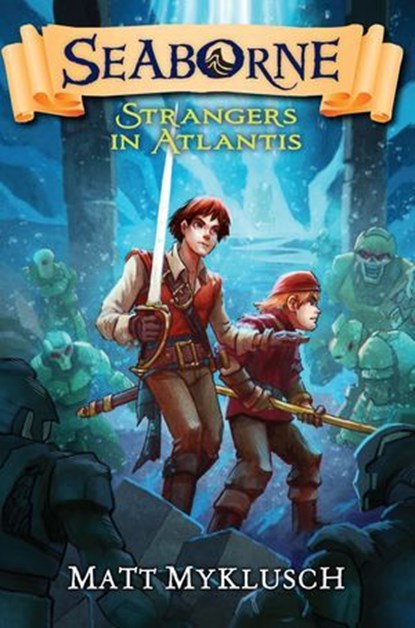 Strangers in Atlantis, Matt Myklusch - Ebook - 9781512432794