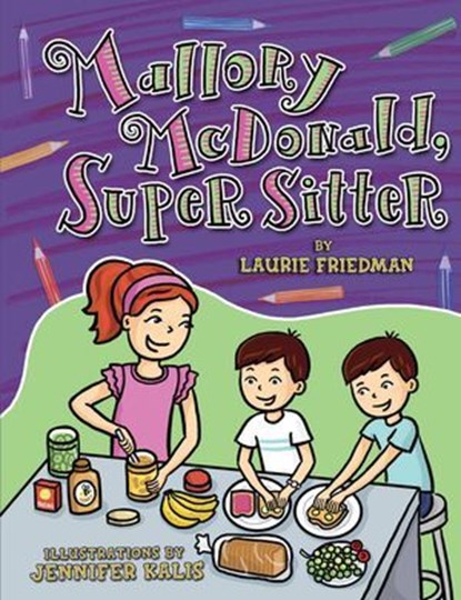 Mallory McDonald, Super Sitter, Laurie Friedman - Ebook - 9781512434699