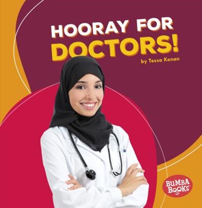Hooray for Doctors!, Tessa Kenan - Paperback - 9781512455502