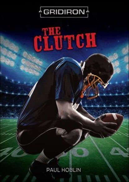 The Clutch, Paul Hoblin - Ebook - 9781512482164