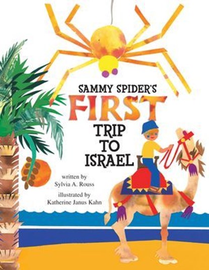Sammy Spider's First Trip to Israel, Sylvia A. Rouss - Ebook - 9781512493993
