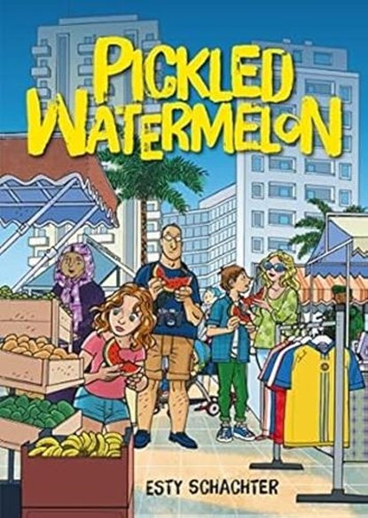 Pickled Watermelon, SCHACHTER,  Esty - Paperback - 9781512499902