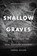 Shallow Graves, Maureen Boyle - Paperback - 9781512600742