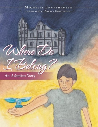 Where Do I Belong?, Michelle Ernsthausen - Paperback - 9781512751123