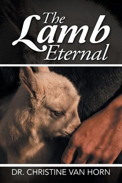 The Lamb Eternal, VAN HORN,  Christine - Paperback - 9781512779806