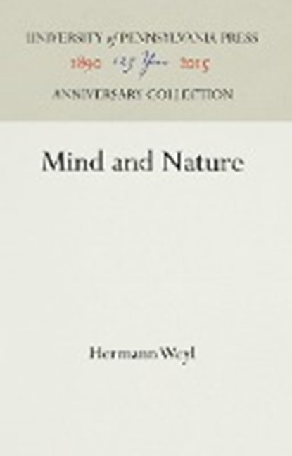 Mind and Nature, WEYL,  Hermann - Gebonden - 9781512821369