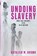 Undoing Slavery, Kathleen M. Brown - Gebonden - 9781512823271