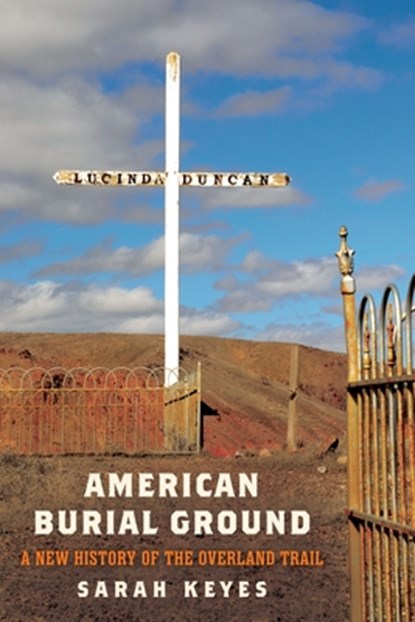 American Burial Ground, Sarah Keyes - Gebonden - 9781512824513