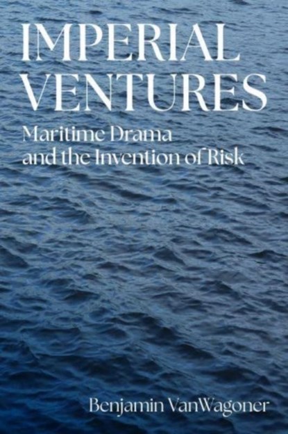 Imperial Ventures, Benjamin VanWagoner - Gebonden - 9781512826999