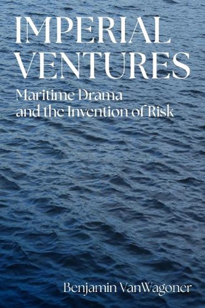Imperial Ventures, Benjamin VanWagoner - Gebonden - 9781512826999