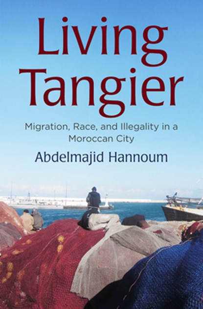 Living Tangier, Abdelmajid Hannoum - Paperback - 9781512827927