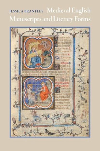 Medieval English Manuscripts and Literary Forms, Jessica Brantley - Paperback - 9781512828665
