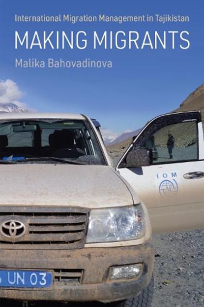 Making Migrants, Malika Bahovadinova - Gebonden - 9781512829044