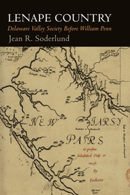 Lenape Country, Jean R. Soderlund - Paperback - 9781512829204