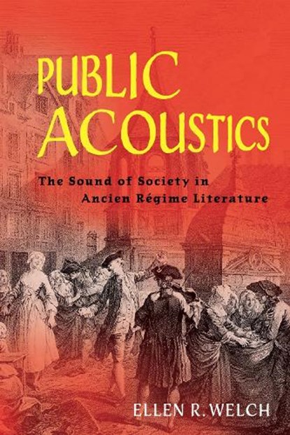 Public Acoustics, Ellen R. Welch - Gebonden - 9781512829471