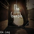 The Gamble | Kim Cong | 