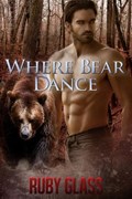 Where Bear Dance | Ruby Glass | 
