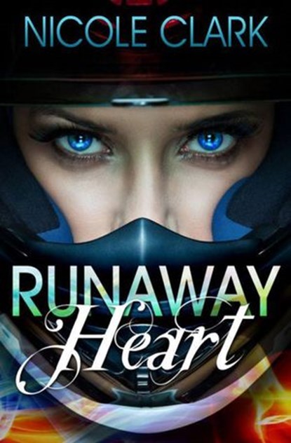 Runaway Heart, Nicole Clark - Ebook - 9781513005201