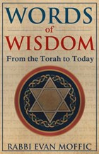 Words of Wisdom: From the Torah to Today | Evan Moffic | 
