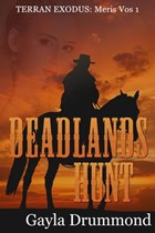 Deadlands Hunt (Meris Vos 1) | Gayla Drummond | 