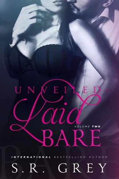 Unveiled: Laid Bare #2, S.R. Grey - Ebook - 9781513011226