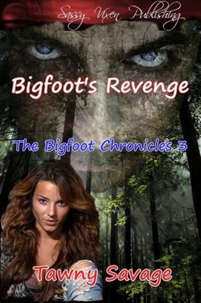 Bigfoot's Revenge, Tawny Savage - Ebook - 9781513018614