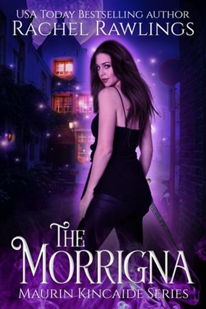 The Morrigna, Rachel Rawlings - Ebook - 9781513023212