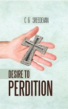 Desire to Perdition | C G Sreedevan | 