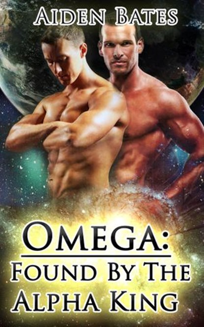 Omega: Found By The Alpha King, Aiden Bates - Ebook - 9781513027609